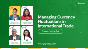 YoguPay Webinar panelists - Managing currency fluctuations in international trade